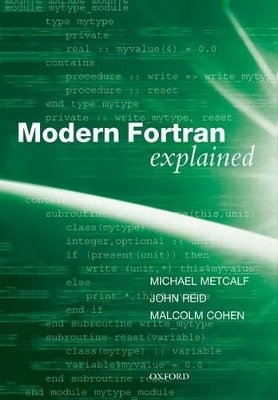 Modern Fortran Explained - Michael Metcalf; John Reid; Malcolm Cohen