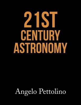 "21st Century Astronomy" - Angelo Pettolino