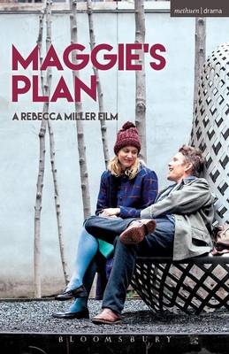 Maggie's Plan - Rebecca Miller