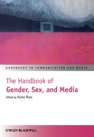 Handbook of Gender, Sexualities and Media - K Ross