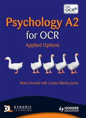 Psychology A2 for OCR - Moira Donald, Louise Ellerby-Jones