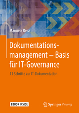 Dokumentationsmanagement - Basis für IT-Governance -  Manuela Reiss