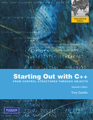Starting Out with C++: From Control Structures through Objects - Tony Gaddis
