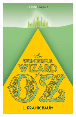 The Wonderful Wizard of Oz - L. Frank Baum