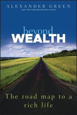 Beyond Wealth - Alexander Green