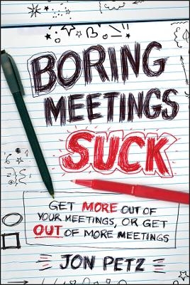 Boring Meetings Suck - Jon Petz