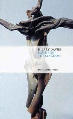 Exile and the Kingdom - Hilary Davies