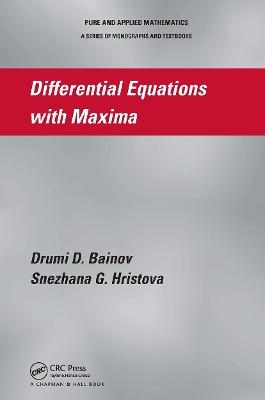 Differential Equations with Maxima - umi D. Bainov; Snezhana G. Hristova