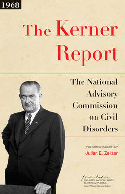 The Kerner Report - National Advisory Commission on Civil Disorders