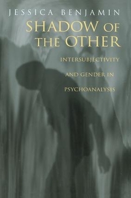Shadow of the Other - Jessica Benjamin