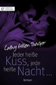Jeder heiße Kuss, jede heiße Nacht ... - Cathy Gillen Thacker