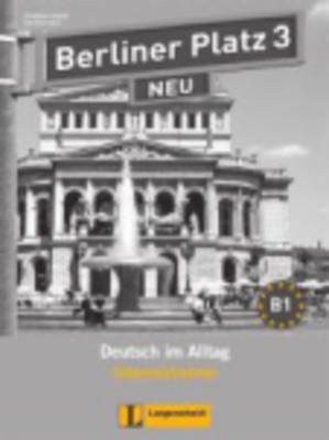 Berliner Platz 3 NEU - Intensivtrainer 3 - Christiane Lemcke, Lutz Rohrmann