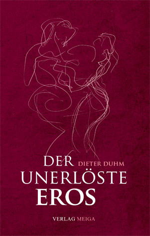 Der unerlöste Eros - Dieter Duhm