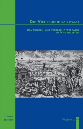 Die Viehseuche von 1744-52 - Dominik Hünniger