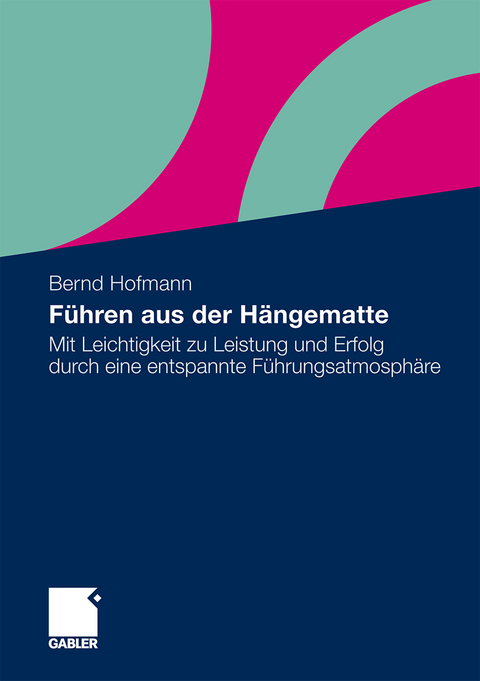 Führen aus der Hängematte - Bernd Hofmann