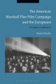 American Marshall Plan Film Campaign and the Europeans - Fritsche Maria Fritsche