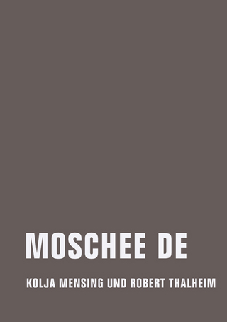 Moschee DE - Kolja Mensing; Robert Thalheim