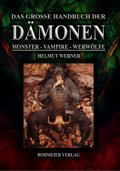Das große Handbuch der Dämonen: Monster, Vampire, Werwölfe - Helmut Werner