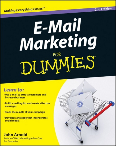 E–Mail Marketing For Dummies - John Arnold