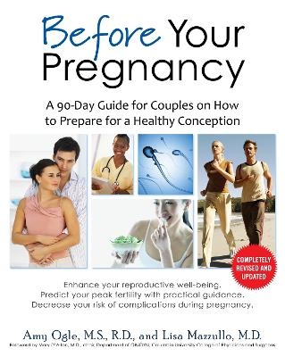 Before Your Pregnancy - Amy Ogle; Lisa Mazzullo