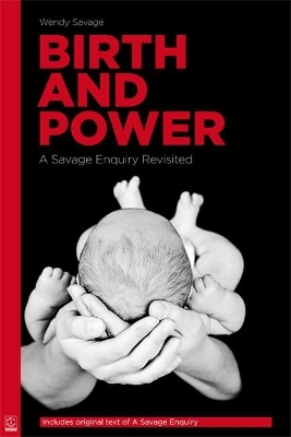 Birth and Power - Wendy Savage