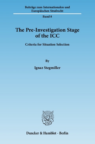 The Pre-Investigation Stage of the ICC. - Ignaz Stegmiller