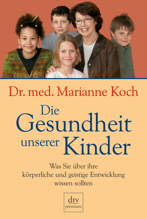 Die Gesundheit unserer Kinder - Marianne Koch