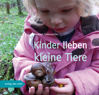 Kinder lieben kleine Tiere - Herbert Österreicher