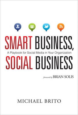 Smart Business, Social Business - Michael Brito, Aaron Lewis