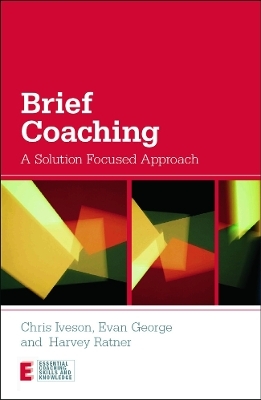 Brief Coaching - Chris Iveson, Evan George, Harvey Ratner