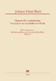 Bach-Repertorium 6: Johann Ernst Bach: Thematisch-systematisches Verzeichnis der musikalischen Werke (Bach-Repertorium: Werkverzeichnisse zur Musikerfamilie Bach)