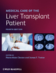 Medical Care of the Liver Transplant Patient, - Pierre-Alain Clavien;  James F. Trotter