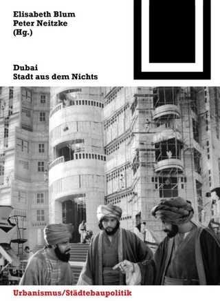 Dubai - Elisabeth Blum; Peter Neitzke