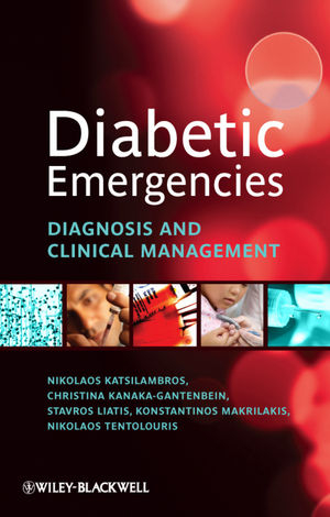 Diabetic Emergencies - Nikolaos Katsilambros; Christina Kanaka-Gantenbein; Stavros Liatis; Konstantinos Makrilakis; Nicholas Tentolouris