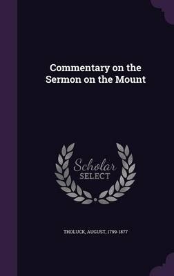 Commentary on the Sermon on the Mount - August Tholuck
