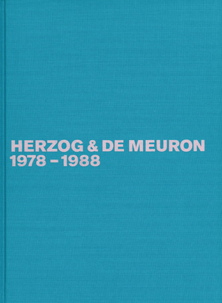 Herzog & De Meuron ? The Complete Works / Herzog & de Meuron / Herzog & De Meuron ? The Complete Works / Herzog & de Meuron / Herzog & De Meuron ? The Complete Works / Herzog & de Meuron / Herzog & De Meuron ? The Complete Works / Herzog & de Meuron / Herzog & De Meuron ? The Complete Works / Herzog & de Meuron / Herzog & de Meuron 1978-1988 - Gerhard Mack