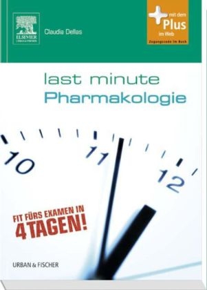 Last Minute Pharmakologie - Claudia Dellas