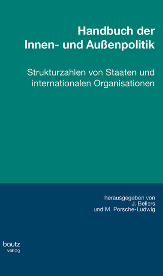 Handbuch der Innen- und Außenpolitik - Jürgen Bellers; Markus Porsche-Ludwig