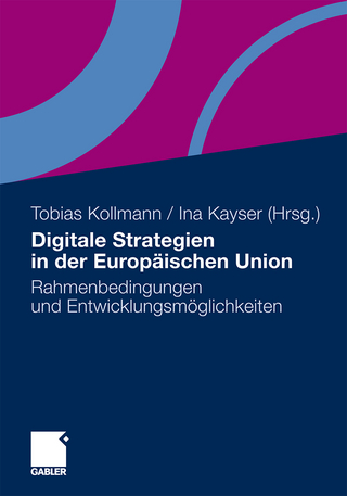 Digitale Strategien in der Europäischen Union - Tobias Kollmann; Ina Kayser