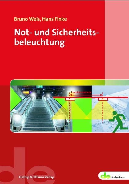 Not- und Sicherheitsbeleuchtung - Bruno Weis, Hans Finke