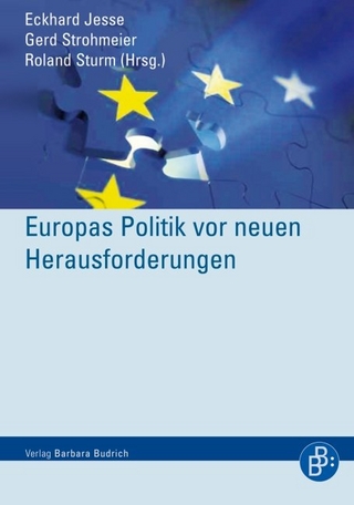 Europas Politik vor neuen Herausforderungen - Eckhard Jesse; Gerd Strohmeier; Roland Sturm