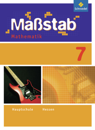 Maßstab / Maßstab - Mathematik für die Sekundarstufe I in Hessen - Ausgabe 2010