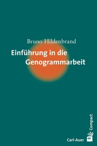 Einführung in die Genogrammarbeit - Bruno Hildenbrand