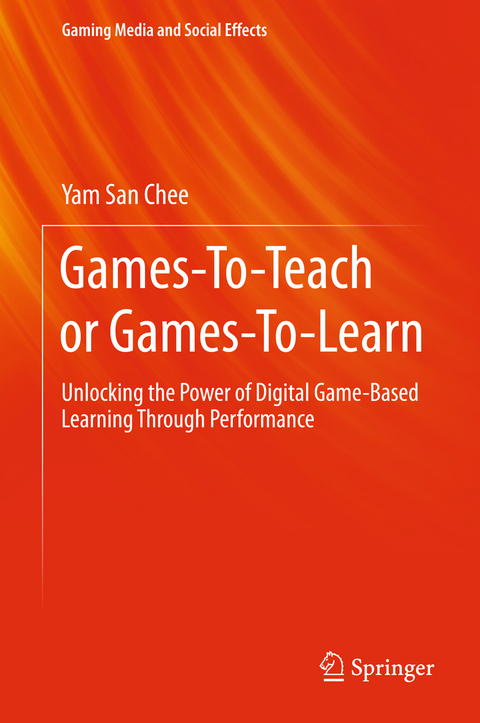 Games-To-Teach or Games-To-Learn - Yam San Chee