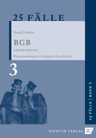 25 Fälle Band 3 - BGB Sachenrecht - Christian Rauda; Jochen Zenthöfer