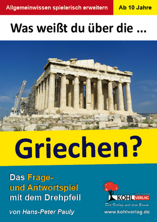 Was weißt du über ... die Griechen? - Hans-Peter Pauly