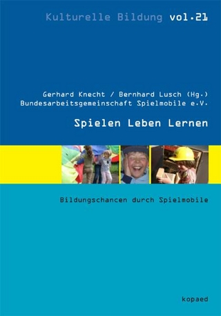 Spielen Leben Lernen - Gerhard Knecht; Bernhard Lusch