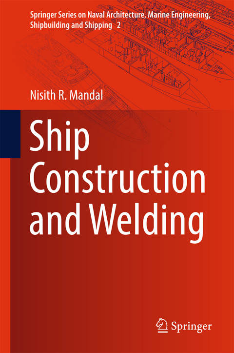 Ship Construction and Welding - Nisith R. Mandal