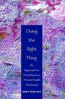 Doing the Right Thing - John R. Peteet