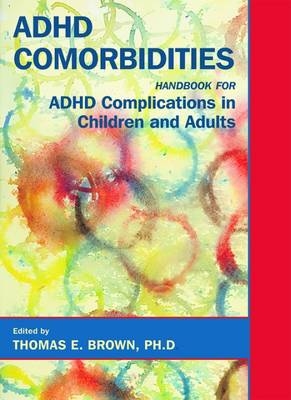 ADHD Comorbidities - Thomas E. Brown